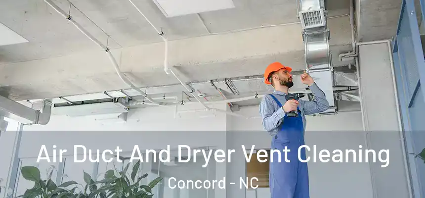  Air Duct And Dryer Vent Cleaning Concord - NC