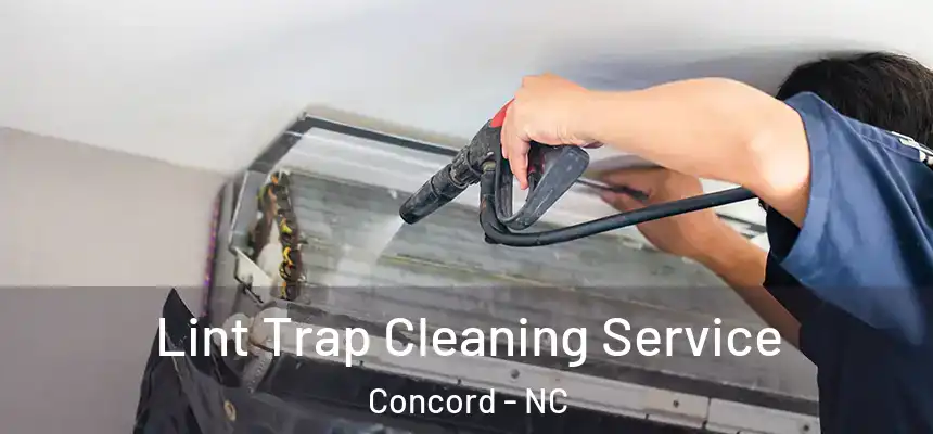 Lint Trap Cleaning Service Concord - NC